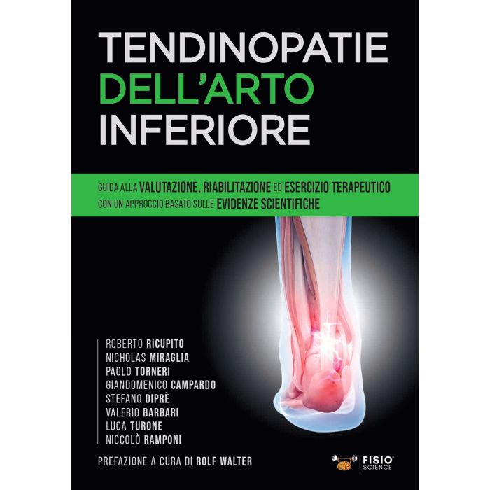 Tendinopatie dell'arto inferiore valutazione riabilitazione esercizio terapeutico fisioscience editore