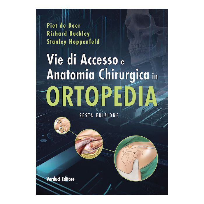 Hoppenfeld De Boer Vie di accesso e anatomia chirurgica in ortopedia 6 edizione verduci