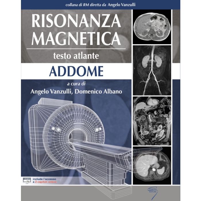 Risonanza Magnetica Testo atlante. Addome RM addominale Vanzulli Albano Poletto