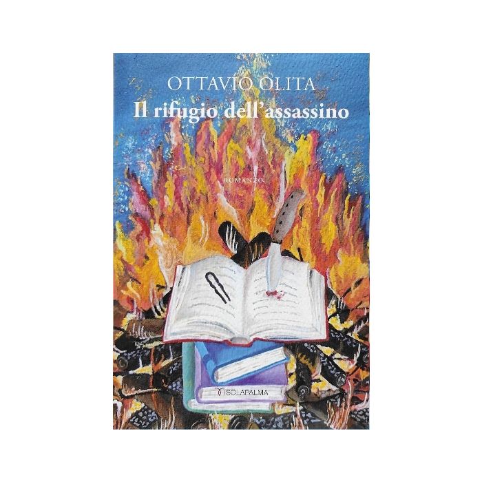 Il rifugio dell'assassino ottavio olita isolapalma Il rifugio dell'assassino ottavio olita isolapalma