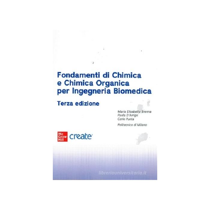 Fondamenti di chimica e chimica organica 3/ed. (Brenna Maria Elisabetta; D'Arrigo Paola - McGraw-Hill)