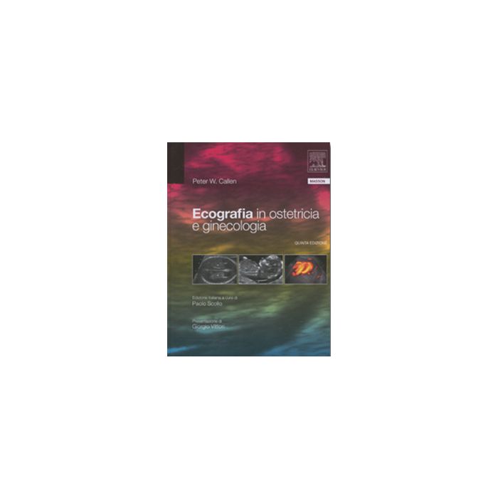 Ecografia in Ostetricia e Ginecologia 5/ed. i [Callen - Edra Elsevier Masson]