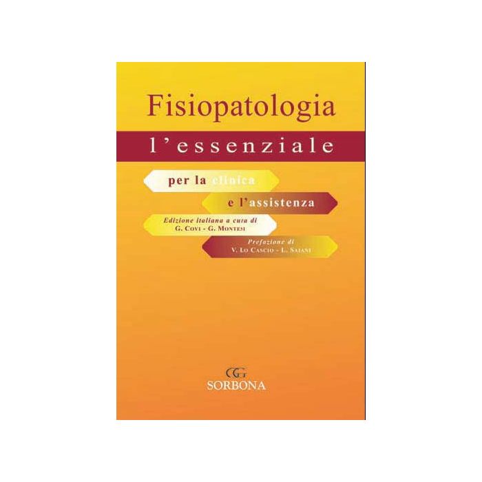 Fisiopatologia l’ essenziale - per la clinica e l' assistenza [Covi Montesi - Idelson Gnocchi]