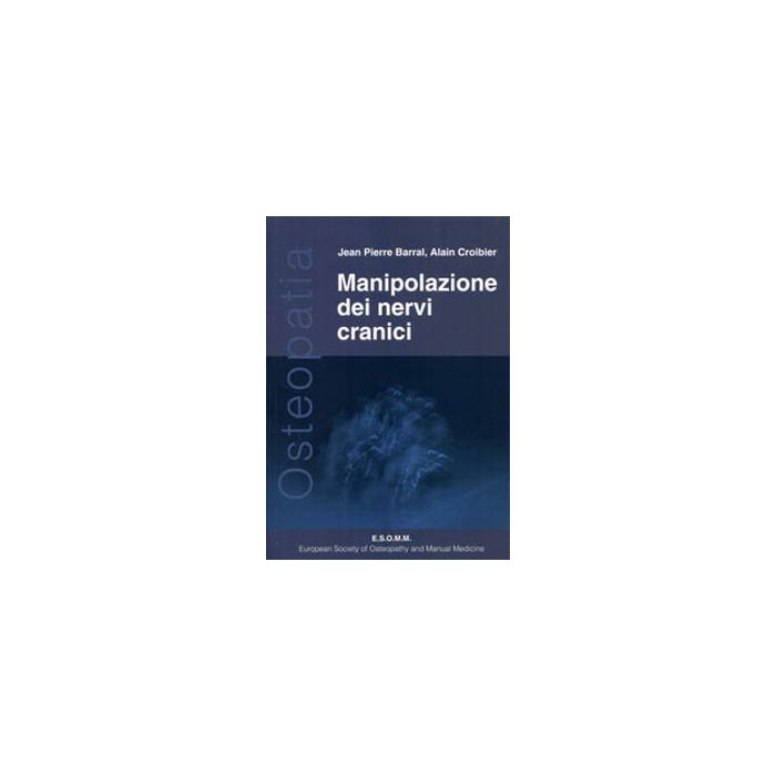 Barrall Manipolazioni dei nervi cranici Osteopatia Esomm Barrall Manipolazioni dei nervi cranici Osteopatia Esomm