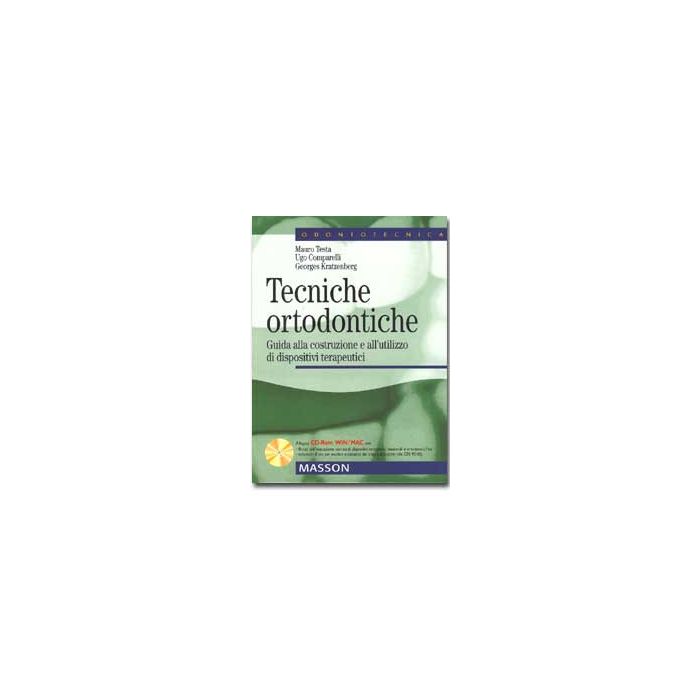 Tecniche ortodontiche - guida alla costruzione e all' utilizzo di dispositivi terapeutici  [Testa Comparelli - Elsevier Masson]
