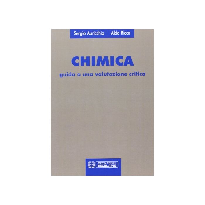 Chimica. Guida A Una Valutazione Critica