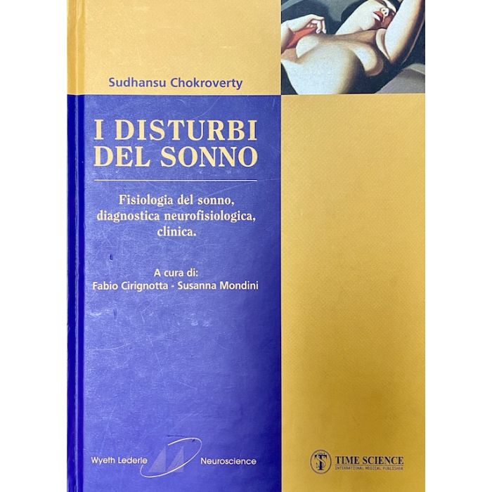 I Disturbi del sonno fisiologia del sonno diagnostica neurofisiologica clinica libro chokroverty time science