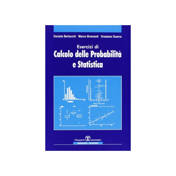 Esercizi Di Calcolo Delle Probabilita' E Statistica