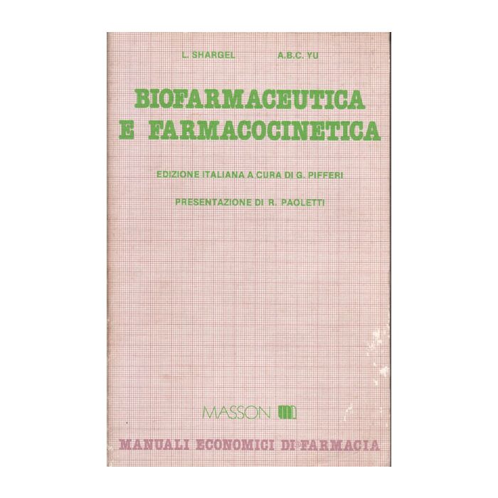 biofarmaceutica-e-farmacocinetica-sharger-l-yu-a-b-c-elsevier-masson-italia-9788821410862 biofarmaceutica-e-farmacocinetica-sharger-l-yu-a-b-c-elsevier-masson-italia-9788821410862