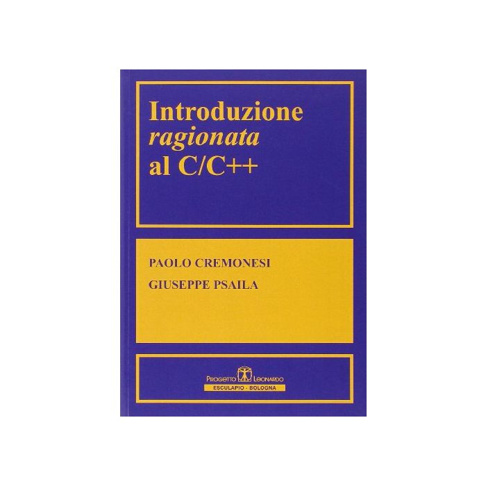 Introduzione Ragionata Al CC++ Introduzione Ragionata Al CC++