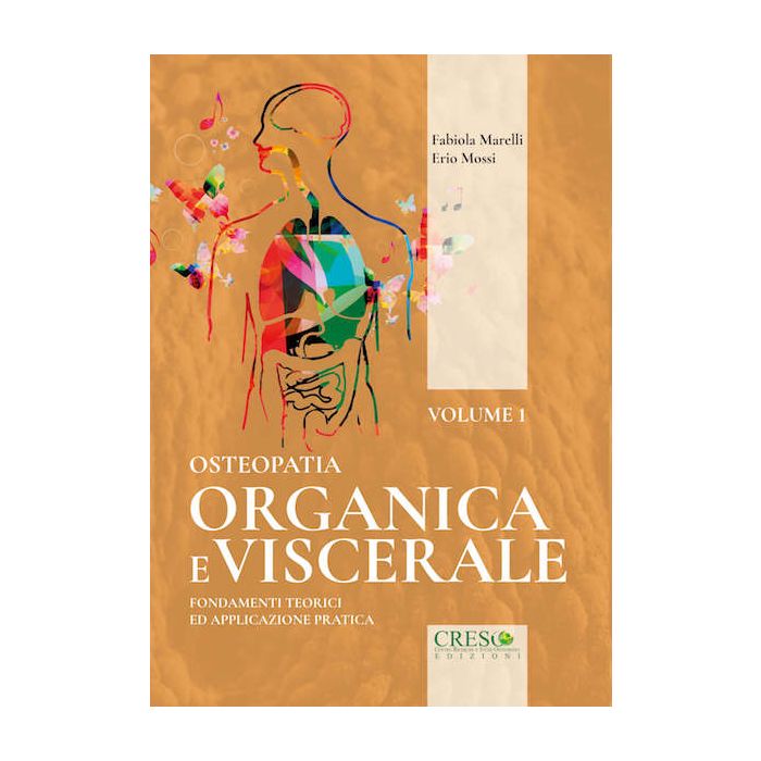 Osteopatia organica e viscerale marelli mossi creso edizioni Osteopatia organica e viscerale marelli mossi creso edizioni