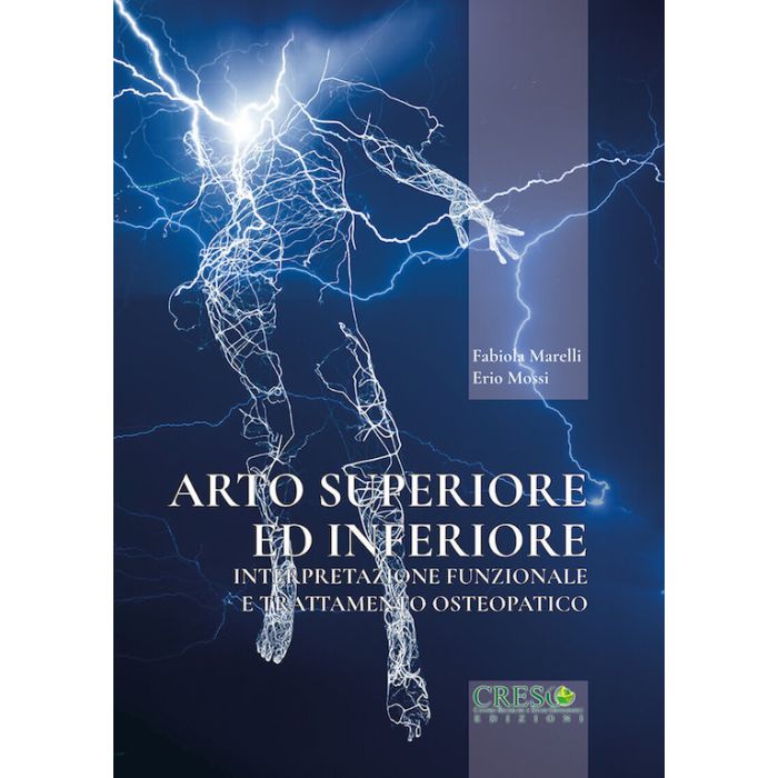 Mossi Marelli Arto superiore ed inferiore interpretazione funzionale e trattamento osteopatico creso edizioni