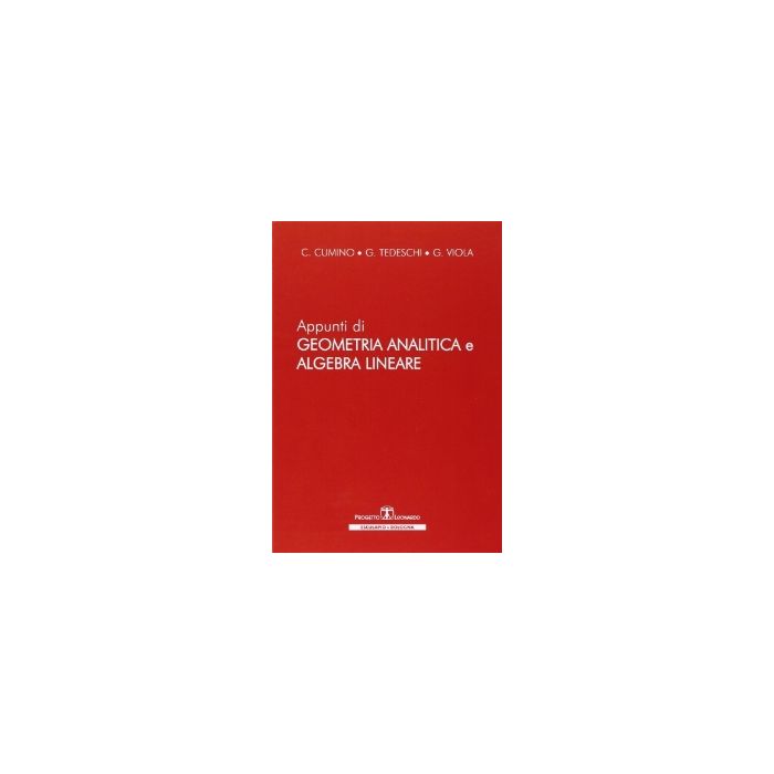 Appunti Di Geometria Analitica E Algebra Lineare Appunti Di Geometria Analitica E Algebra Lineare