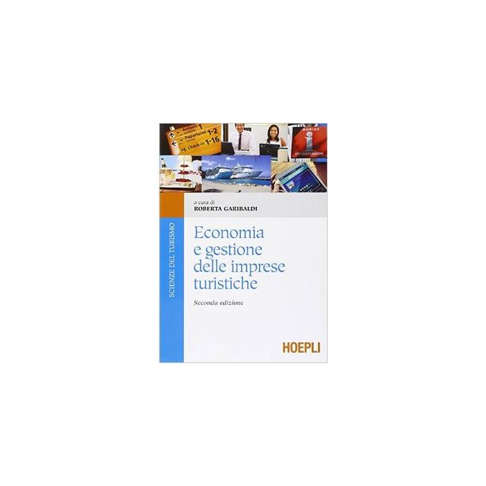 economia-e-gestione-delle-imprese-turistiche-garibaldi-roberta-hoepli-9788820366889