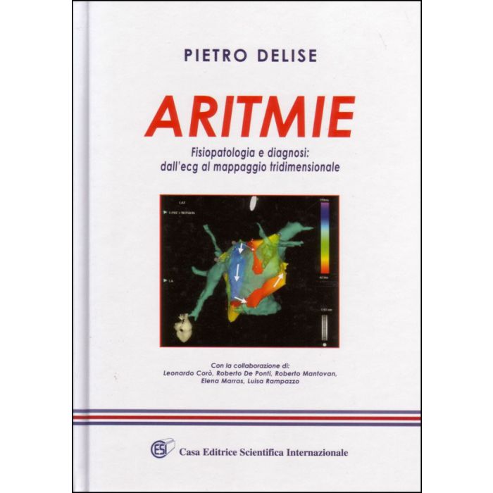 Pietro Delise Aritmie Fisiopatologia e diagnosi ecg cesi edizioni