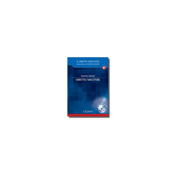 Diritto Militare. Con Cd-rom - Rinaldi Manuela - Cedam - 9788813309053 Diritto Militare. Con Cd-rom - Rinaldi Manuela - Cedam - 9788813309053