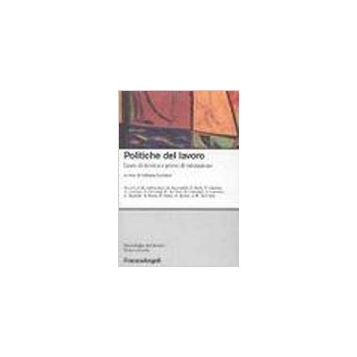 Politiche Del Lavoro. Linee Di Ricerca E Prove Di Valutazione - Luciano - Franco Angeli - 9788846441126