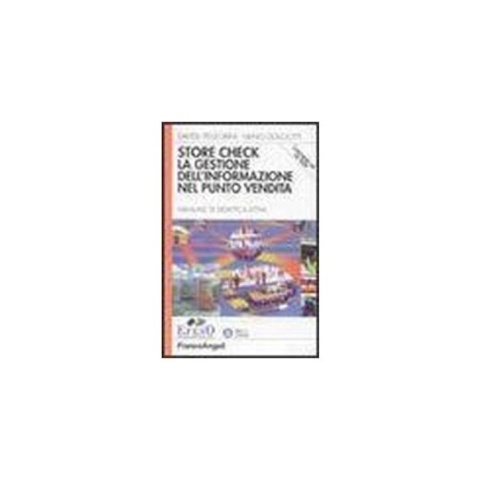 Store Check. La Gestione Dell'informazione Nel Punto Vendita. Manuale Di Didattica Attiva. Con Floppy Disk - Pellegrini Davide; Dolciotti Ivano - Franco Angeli - 9788846425447 Store Check. La Gestione Dell'informazione Nel Punto Vendita. Manuale Di Didattica Attiva. Con Floppy Disk - Pellegrini Davide; Dolciotti Ivano - Franco Angeli - 9788846425447