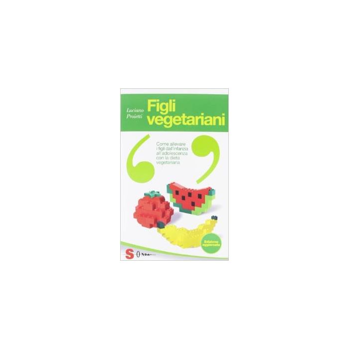 Figli Vegetariani - Proietti Luciano - Editori Vari - 9788871066608 Figli Vegetariani - Proietti Luciano - Editori Vari - 9788871066608