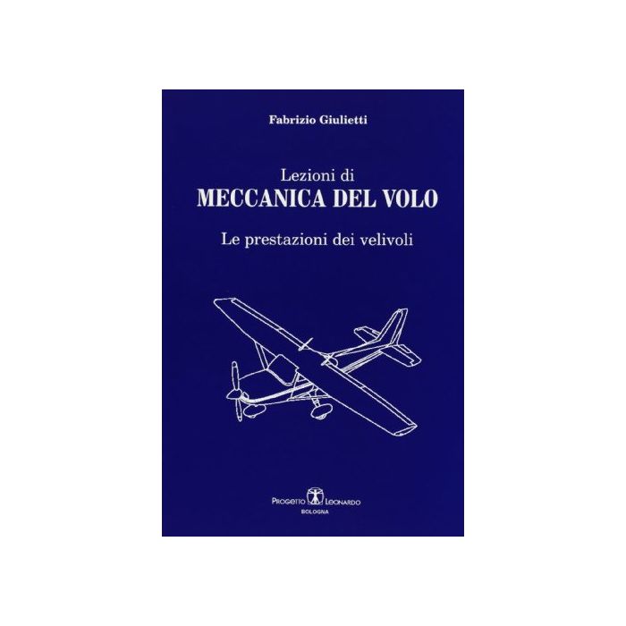 Lezioni Di Meccanica Del Volo. Le Prestazioni Dei Veivoli Lezioni Di Meccanica Del Volo. Le Prestazioni Dei Veivoli