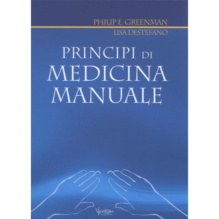 Principi di Medicina Manuale - Greenman Principi di Medicina Manuale - Greenman