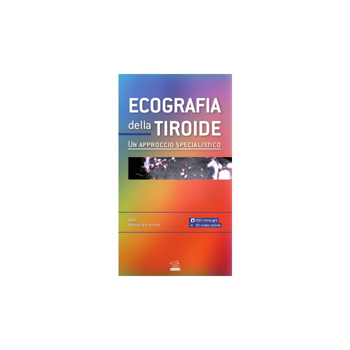 Ecografia della Tiroide. Un approccio specialistico + 20 Video Online [Massimiliano Andrioli - Griffin Editore]