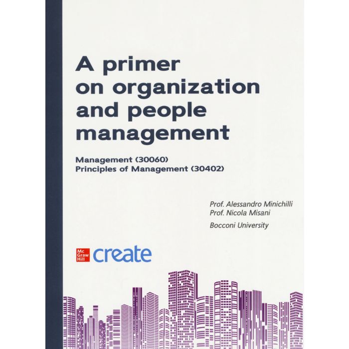 a primer on organization and people management minichilli alessandro misani nicola mcgraw hill a primer on organization and people management minichilli alessandro misani nicola mcgraw hill