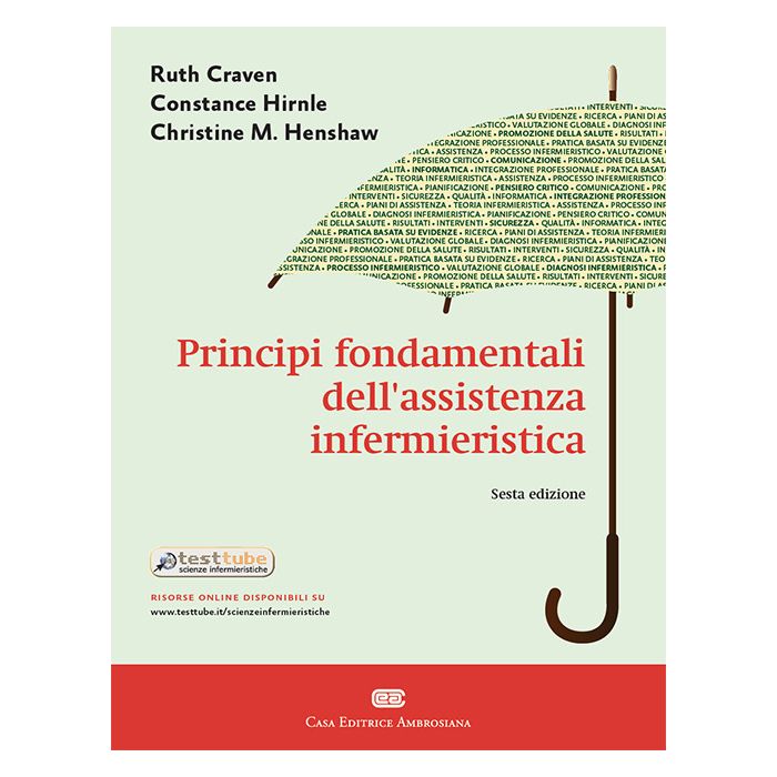 Craven Principi fondamentali dell'assistenza infermieristica 6 edizione Ambrosiana Craven Principi fondamentali dell'assistenza infermieristica 6 edizione Ambrosiana
