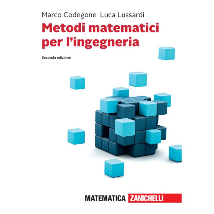 Metodi matematici per l'ingegneria codegone lussardi zanichelli