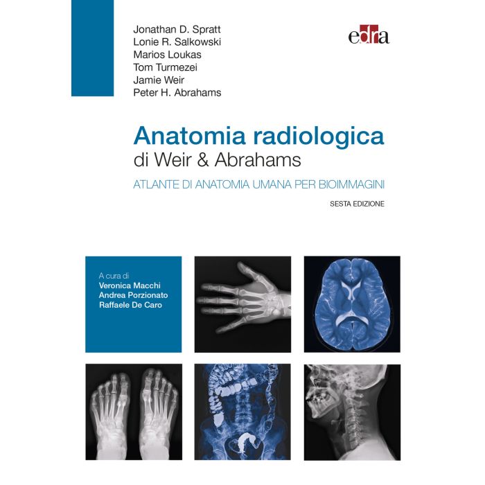 ANATOMIA RADIOLOGICA DI WEIRE & ABRAHAMS EDRA ANATOMIA RADIOLOGICA DI WEIRE & ABRAHAMS EDRA