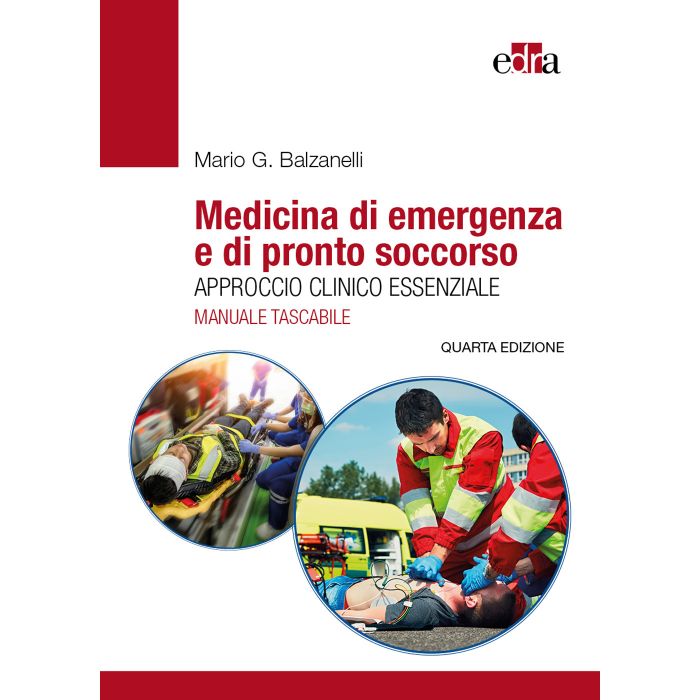 Balzanelli medicina di emergenza e di pronto soccorso manuale tascabile edra 2022 Balzanelli medicina di emergenza e di pronto soccorso manuale tascabile edra 2022