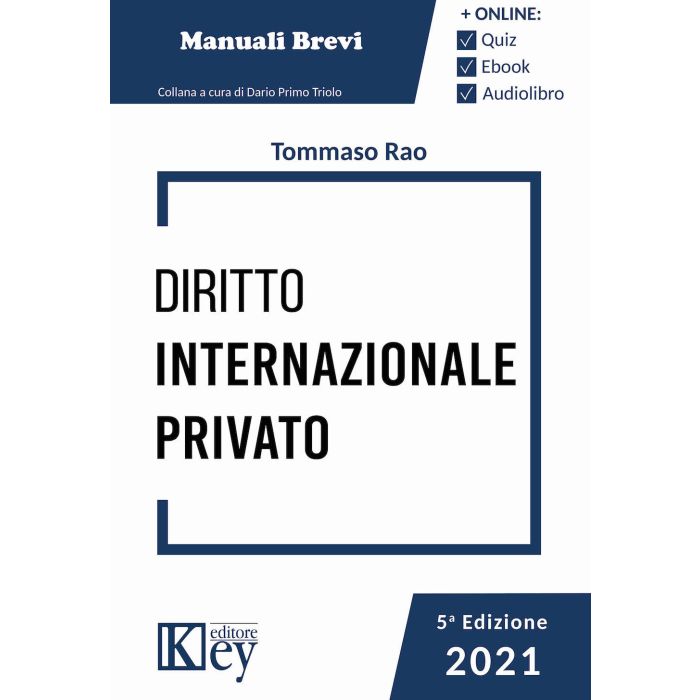 Manuali Brevi diritto internazionale privato 2021 compendio key editore Manuali Brevi diritto internazionale privato 2021 compendio key editore