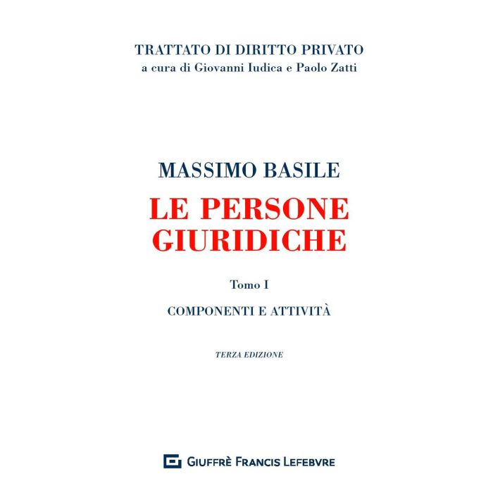 Le persone giuridiche trattato di diritto privato massimo basile giuffre