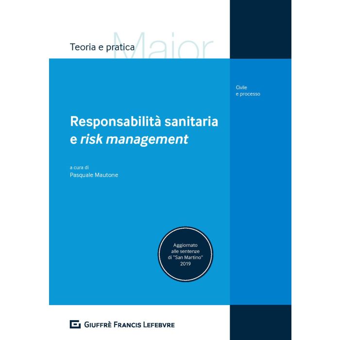 Responsabilita sanitaria e risk management mautone pasquale giuffre libro Responsabilita sanitaria e risk management mautone pasquale giuffre libro