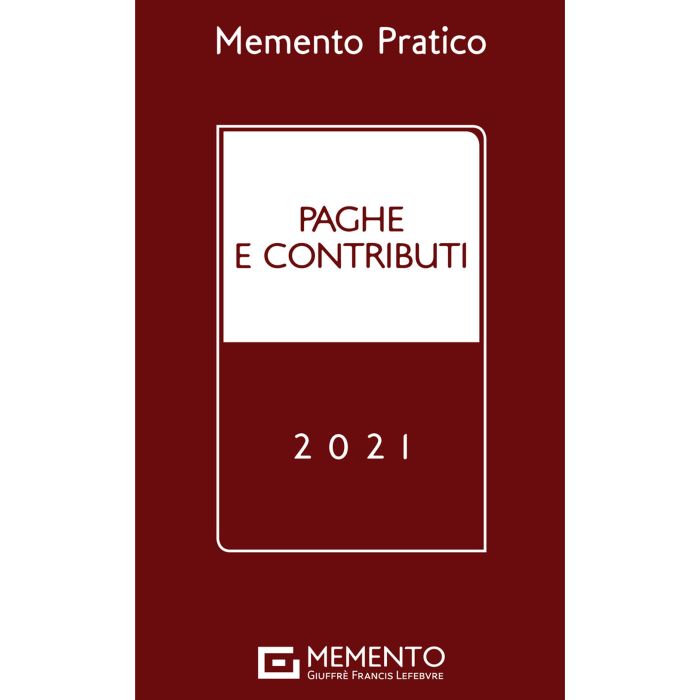 Memento pratico Paghe e contributi 2021 Giuffre