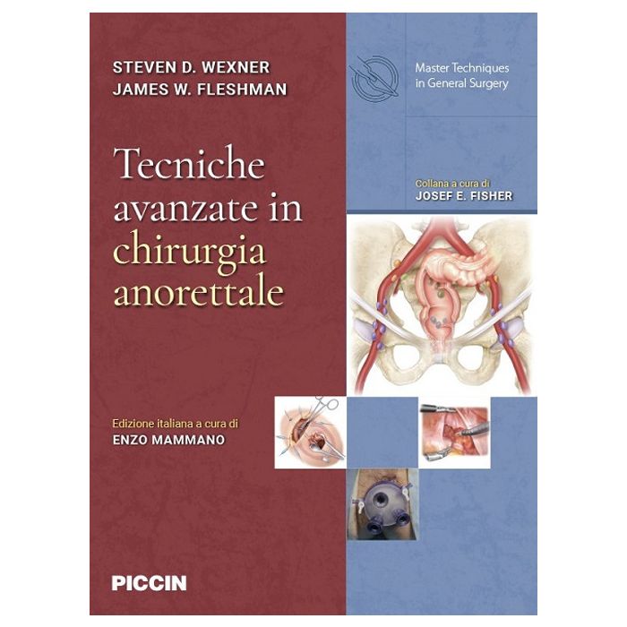 Wexner Tecniche avanzate in Chirurgia Anorettale Piccin