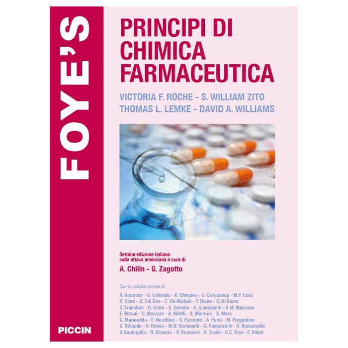 FOYE' S PRINCIPI DI CHIMICA FARMACEUTICA 7 Edizione piccin 2021 FOYE' S PRINCIPI DI CHIMICA FARMACEUTICA 7 Edizione piccin 2021