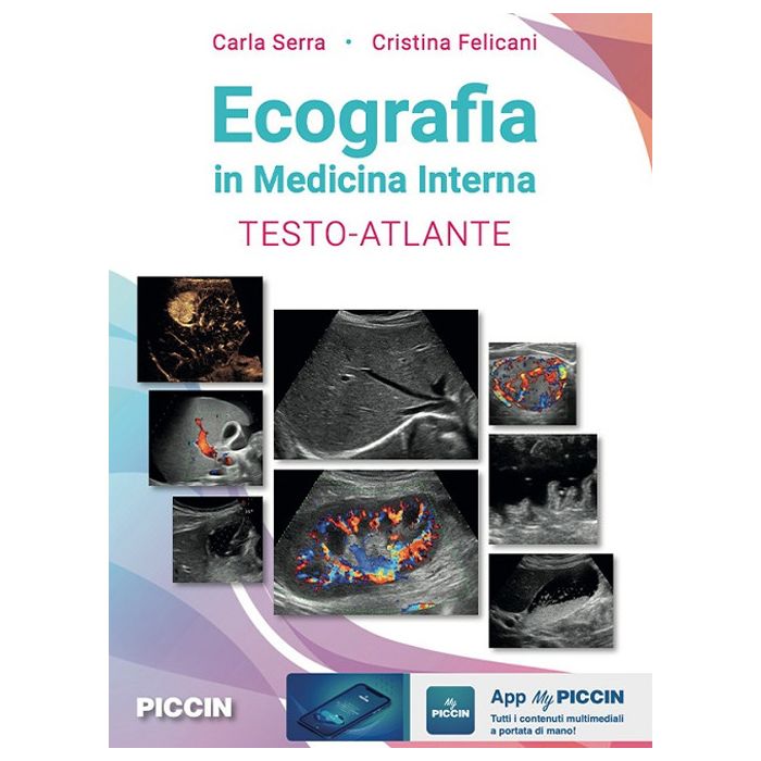 Ecografia in medicina interna testo atlante carla serra cristina felicani piccin editore Ecografia in medicina interna testo atlante carla serra cristina felicani piccin editore