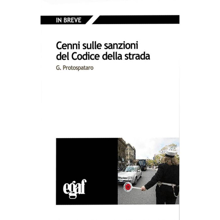 Protospataro cenni sulle sanzioni del codice della strada egaf 2021 Protospataro cenni sulle sanzioni del codice della strada egaf 2021