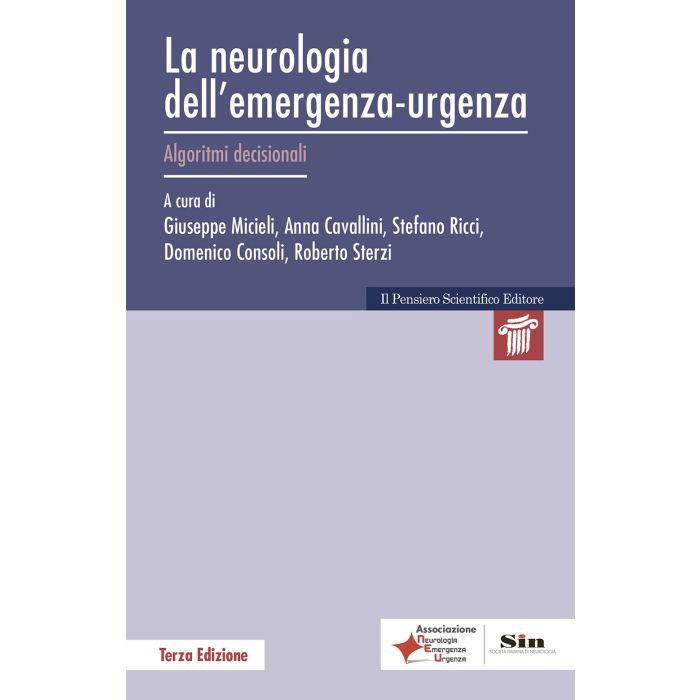La neurologia dell'emergenza urgenza algoritmi decisionali giuseppe micieli cavallini anna ricci stefano il pensiero scientifico editore La neurologia dell'emergenza urgenza algoritmi decisionali giuseppe micieli cavallini anna ricci stefano il pensiero scientifico editore