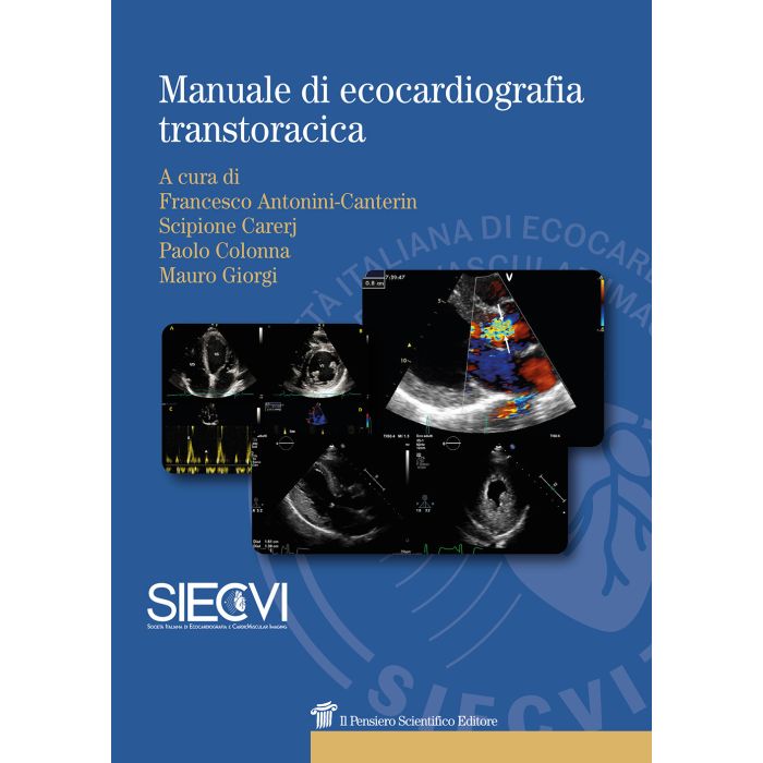 Manuale di ecocardiografia transtoracica antonini canterin francesco carerj scipione paolo colonna il pensiero scientifico editore siecvi