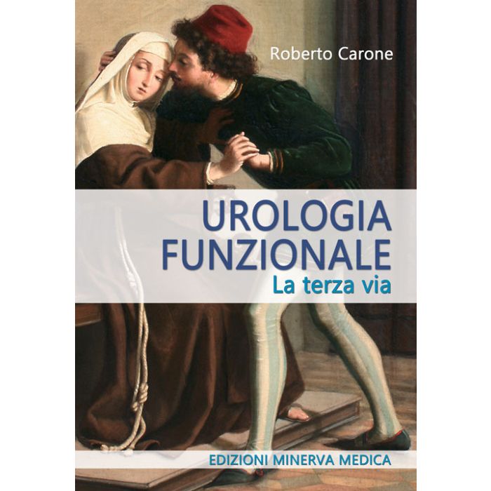 Carone urologia funzionale la terza via minerva medica