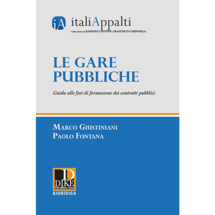 Manuale delle gare pubbliche giustiniani fontana dike Manuale delle gare pubbliche giustiniani fontana dike