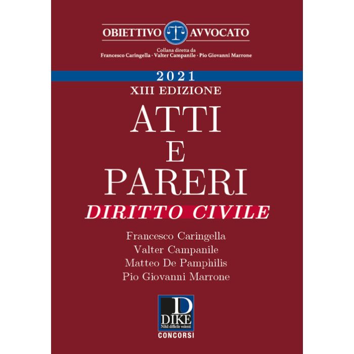 Atti e pareri di diritto civile 2021 caringella esame avvocato
