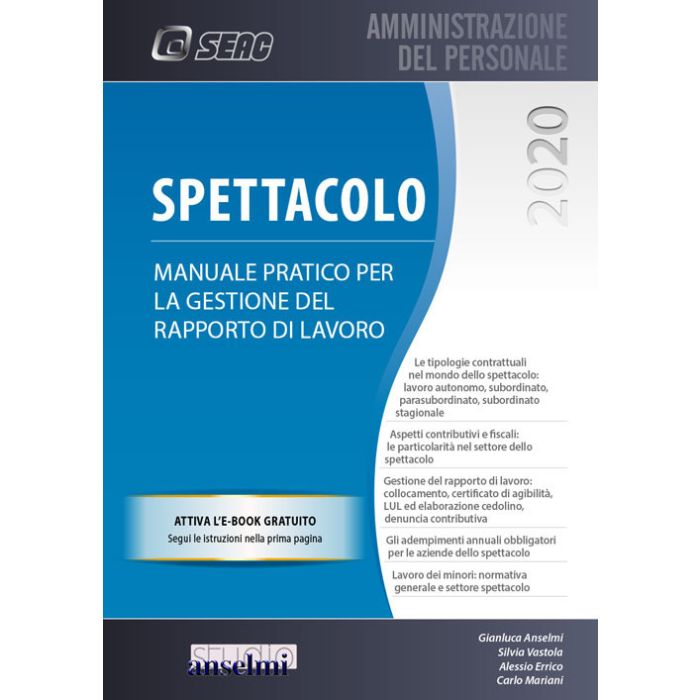 Spettacolo seac 2020 manuale pratico per la gestione del rapporto di lavoro Spettacolo seac 2020 manuale pratico per la gestione del rapporto di lavoro