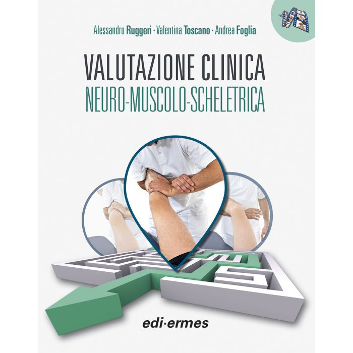 Valutazione Clinica neuro muscolo scheletrica ruggeri toscano foglia edi ermes