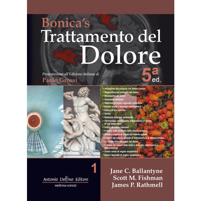 Bonica's trattamento del dolore vol. 1 2021 5 edizione antonio delfino editore Bonica's trattamento del dolore vol. 1 2021 5 edizione antonio delfino editore
