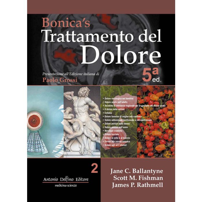 Bonica s Trattamento del dolore nuova 5 edizione 2021 antonio delfino editore Bonica s Trattamento del dolore nuova 5 edizione 2021 antonio delfino editore