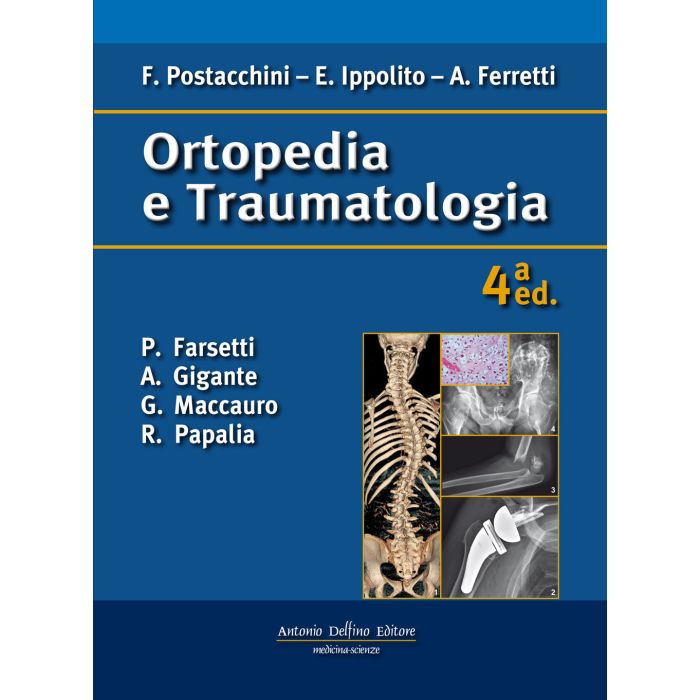 Postacchini Ortopedia e traumatologia 2022 delfino antonio editore