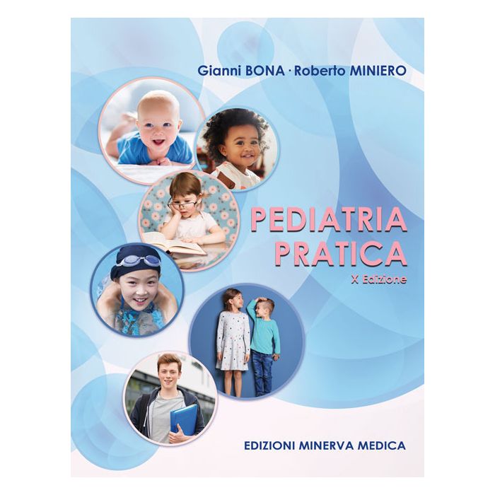 PEDIATRIA PRATICA nuova 10 edizione bona gianni miniero roberto peyron luigi minerva medica PEDIATRIA PRATICA nuova 10 edizione bona gianni miniero roberto peyron luigi minerva medica